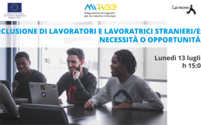 Inclusione di lavoratori e lavoratrici stranieri/e: necessità o opportunità?