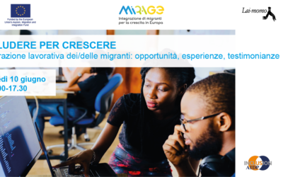 Includere per crescere. Integrazione lavorativa dei/delle migranti: opportunità, esperienze e testimonianze